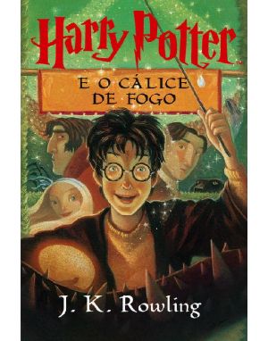 [Harry Potter 04] • Harry Potter E O Cálice De Fogo